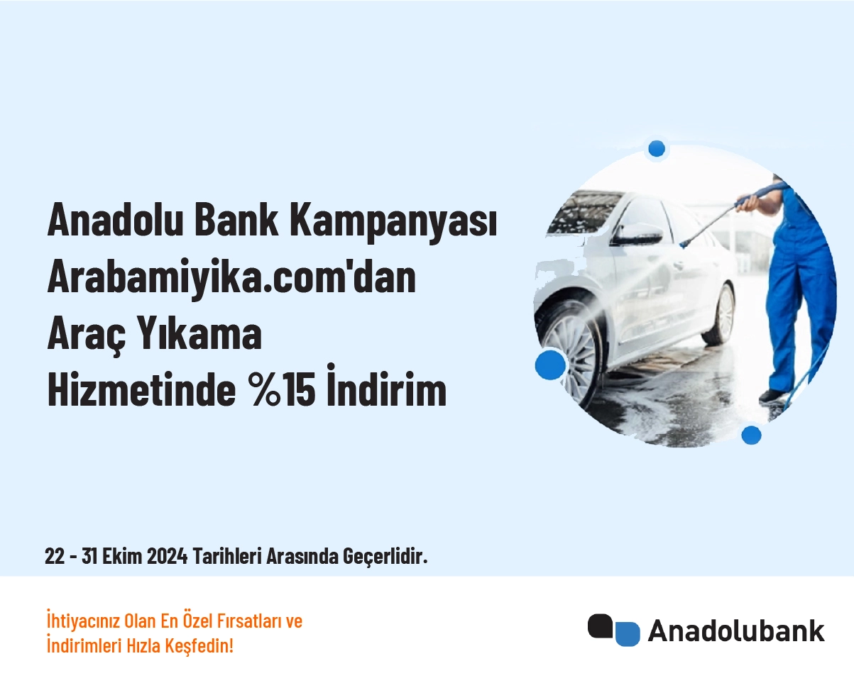 Anadolu Bank Kampanyası - Arabamiyika.com'dan Araç Yıkama Hizmetinde %15 İndirim