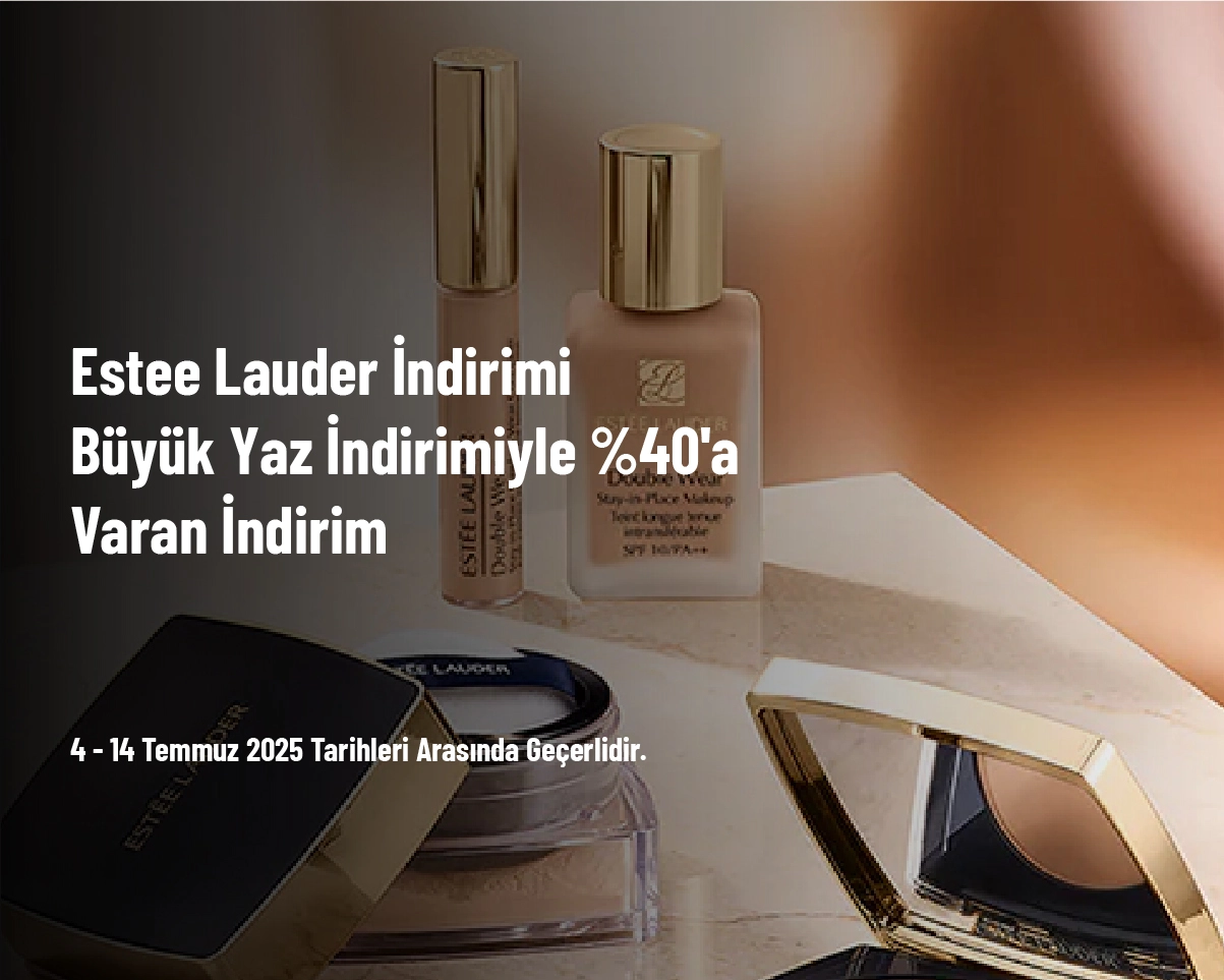 Estee Lauder İndirimi - Büyük Yaz İndirimiyle %40'a Varan İndirim Estee Lauder İndirimi - Büyük Yaz İndirimiyle %40'a Varan İndirim
