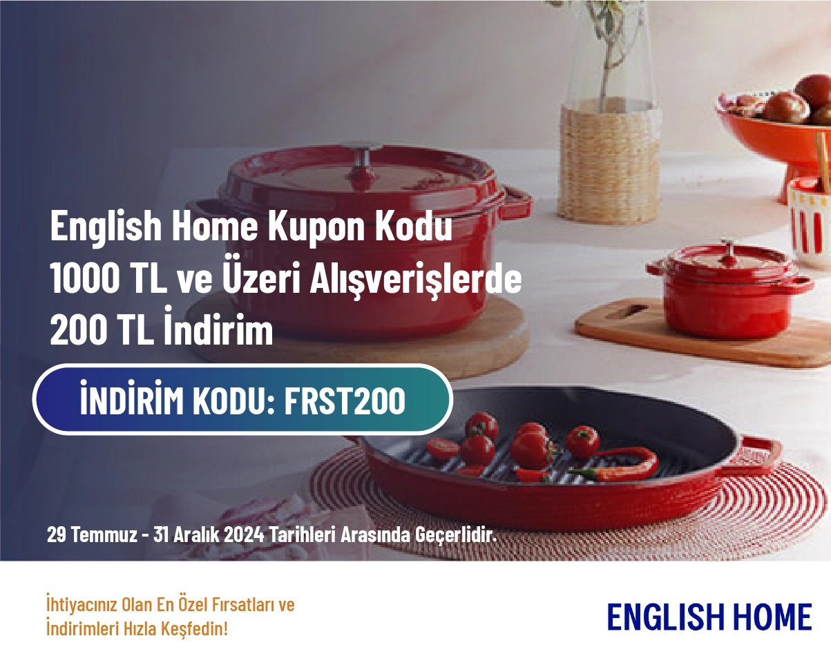 English Home Kupon Kodu - 1000 TL ve Üzeri Alışverişlerde 200 TL İndirim 