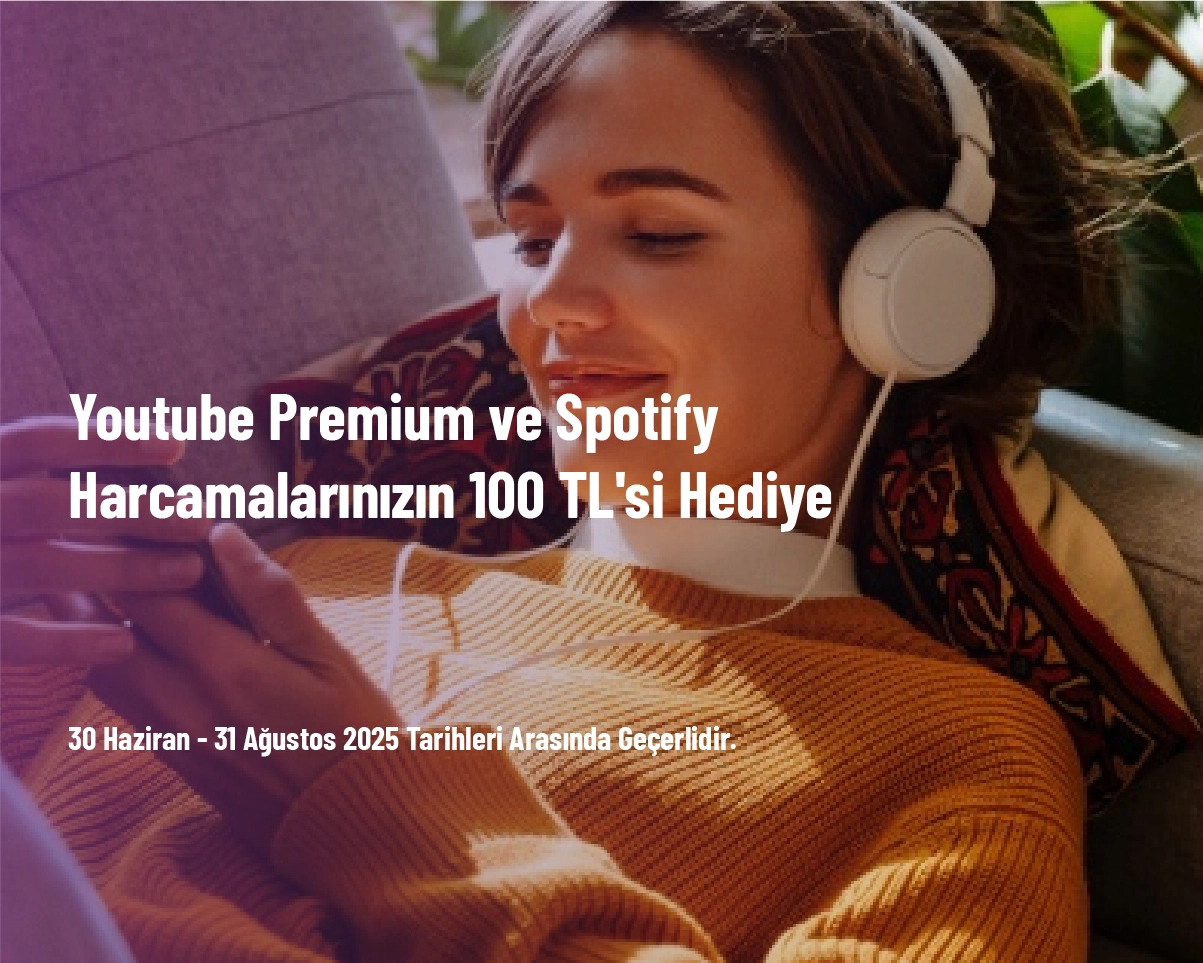 Enpara Kampanyası - Youtube Premium ve Spotify Harcamalarınızın 100 TL'si Hediye Enpara Kampanyası - Youtube Premium ve Spotify Harcamalarınızın 100 TL'si Hediye