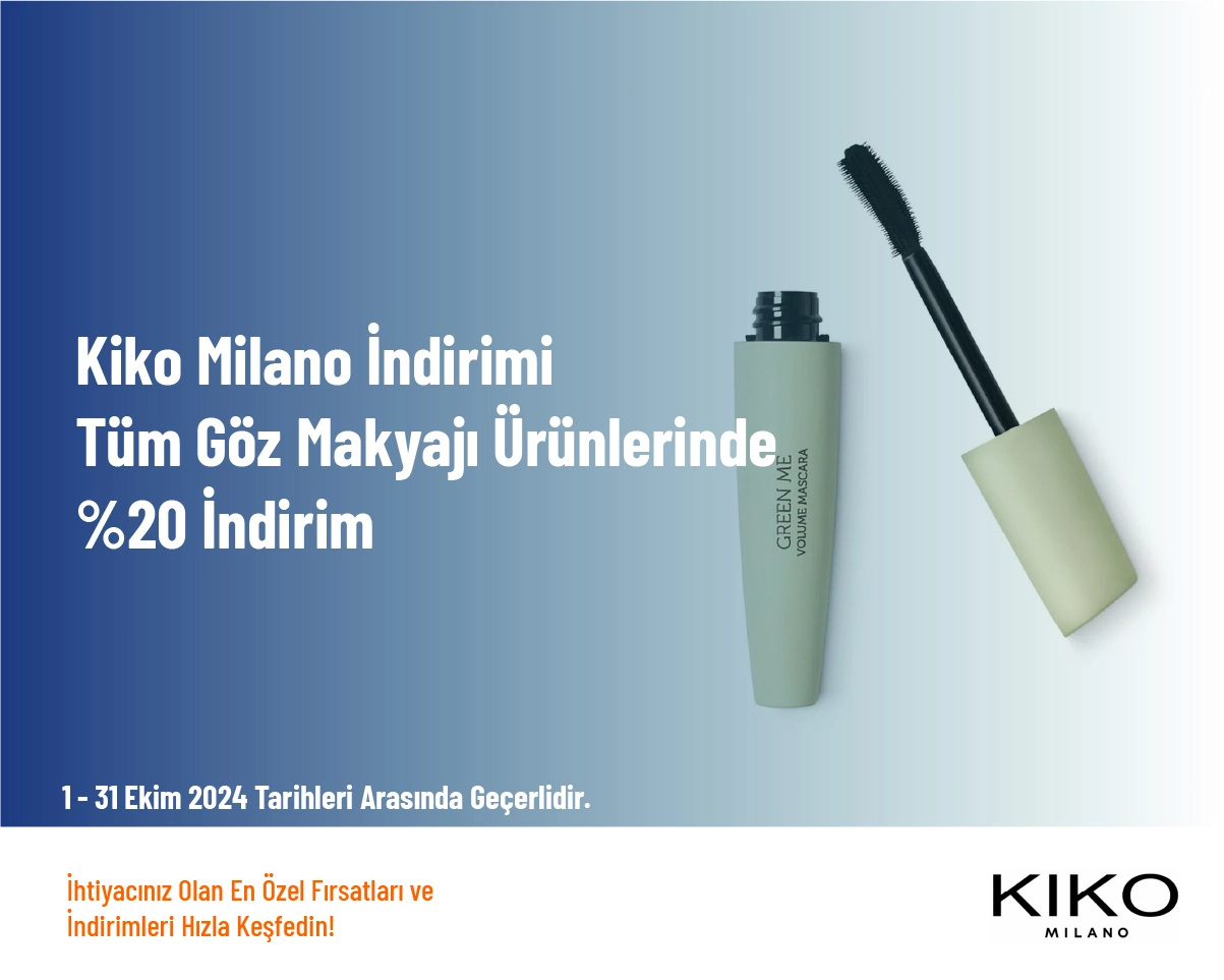 Kiko Milano İndirimi - Tüm Göz Makyajı Ürünlerinde %20 İndirim