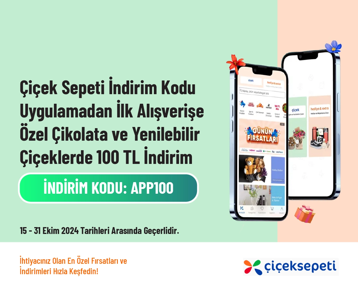 Çiçek Sepeti İndirim Kodu - Uygulamadan İlk Alışverişe Özel Çikolata ve Yenilebilir Çiçeklerde 100 TL İndirim