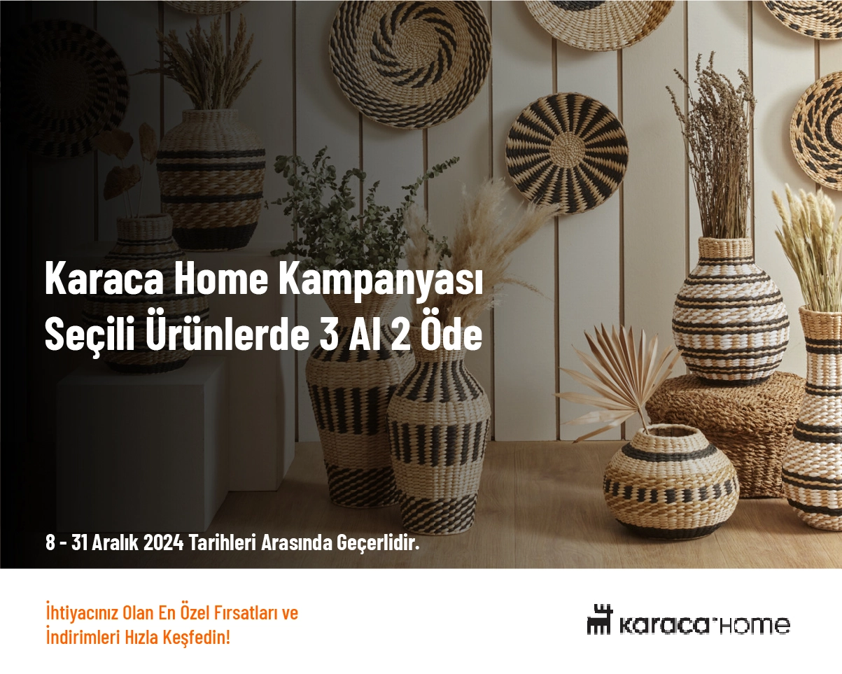 Karaca Home Kampanyası - Seçili Ürünlerde 3 Al 2 Öde