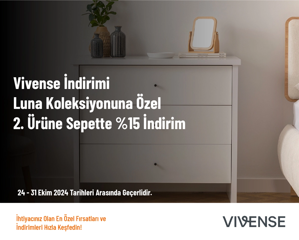 Vivense İndirimi - Luna Koleksiyonuna Özel 2. Ürüne Sepette %15 İndirim