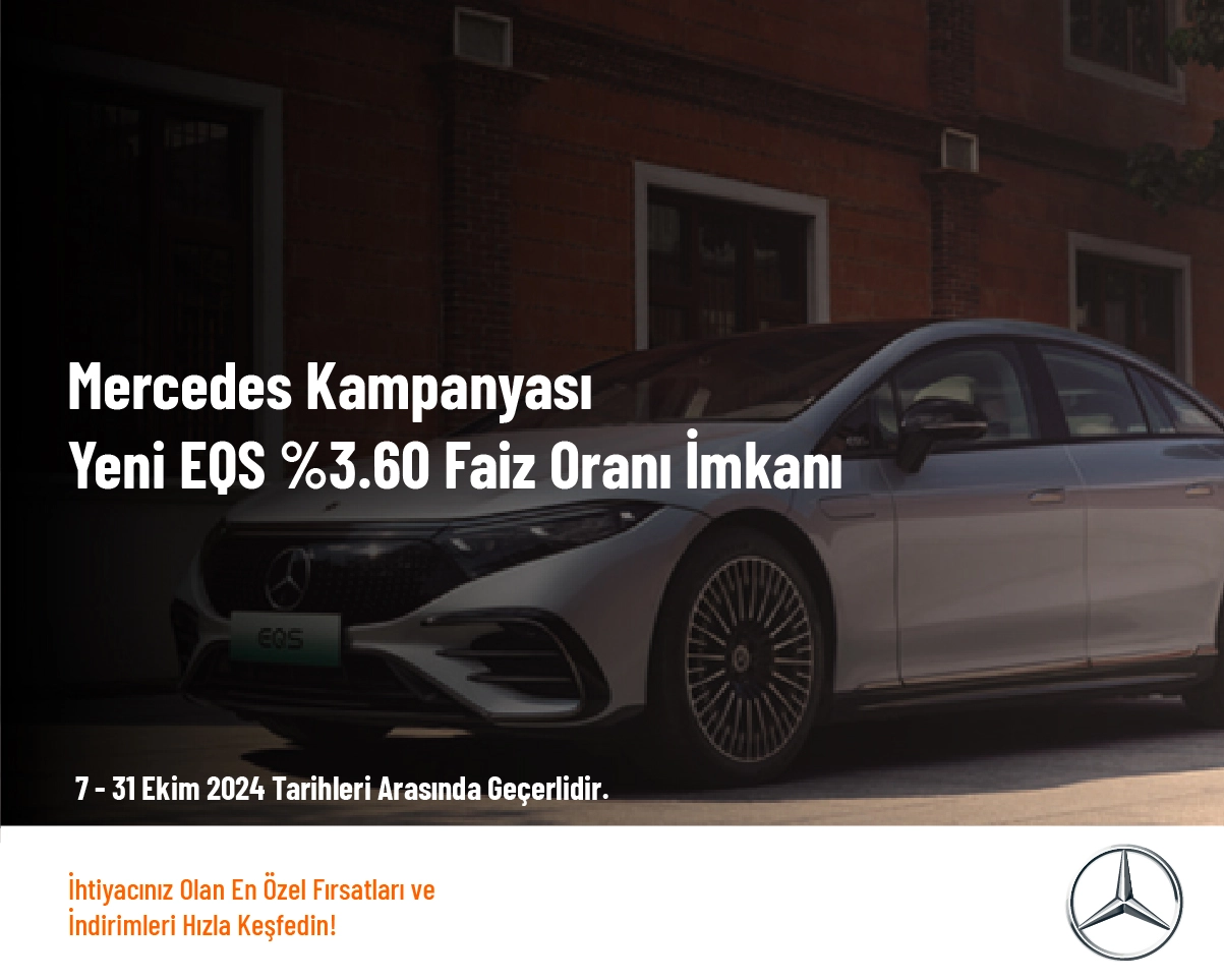 Mercedes Kampanyası - Yeni EQS %3.60 Faiz Oranı İmkanı