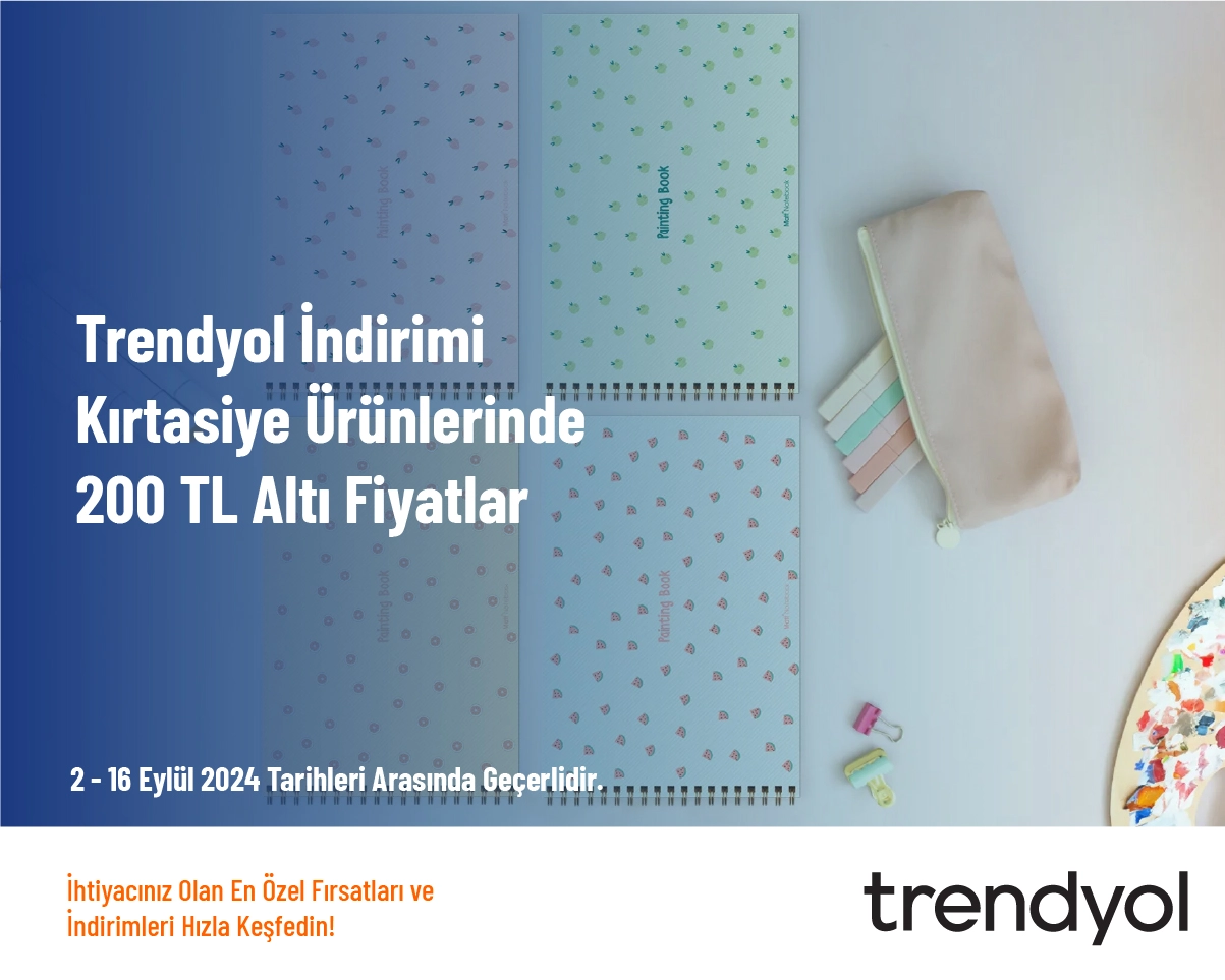 Trendyol İndirimi - Kırtasiye Ürünlerinde 200 TL Altı Fiyatlar