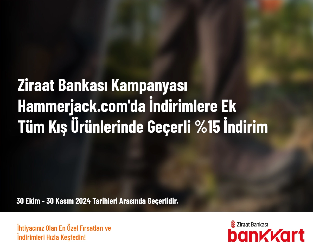 Ziraat Bankası Kampanyası - Hammerjack.com'da İndirimlere Ek Tüm Kış Ürünlerinde Geçerli %15 İndirim