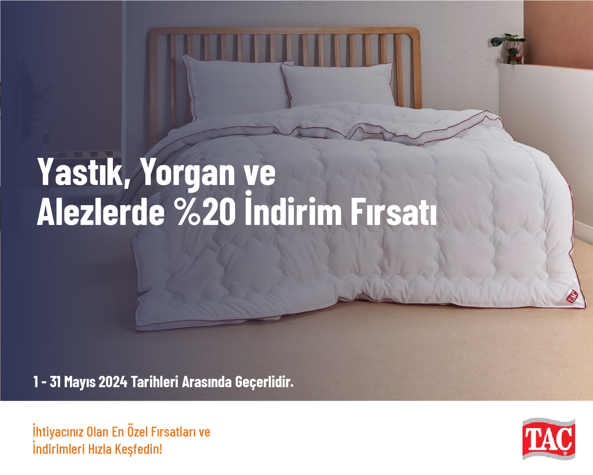 Yastık, Yorgan ve Alezlerde %20 İndirim Fırsatı