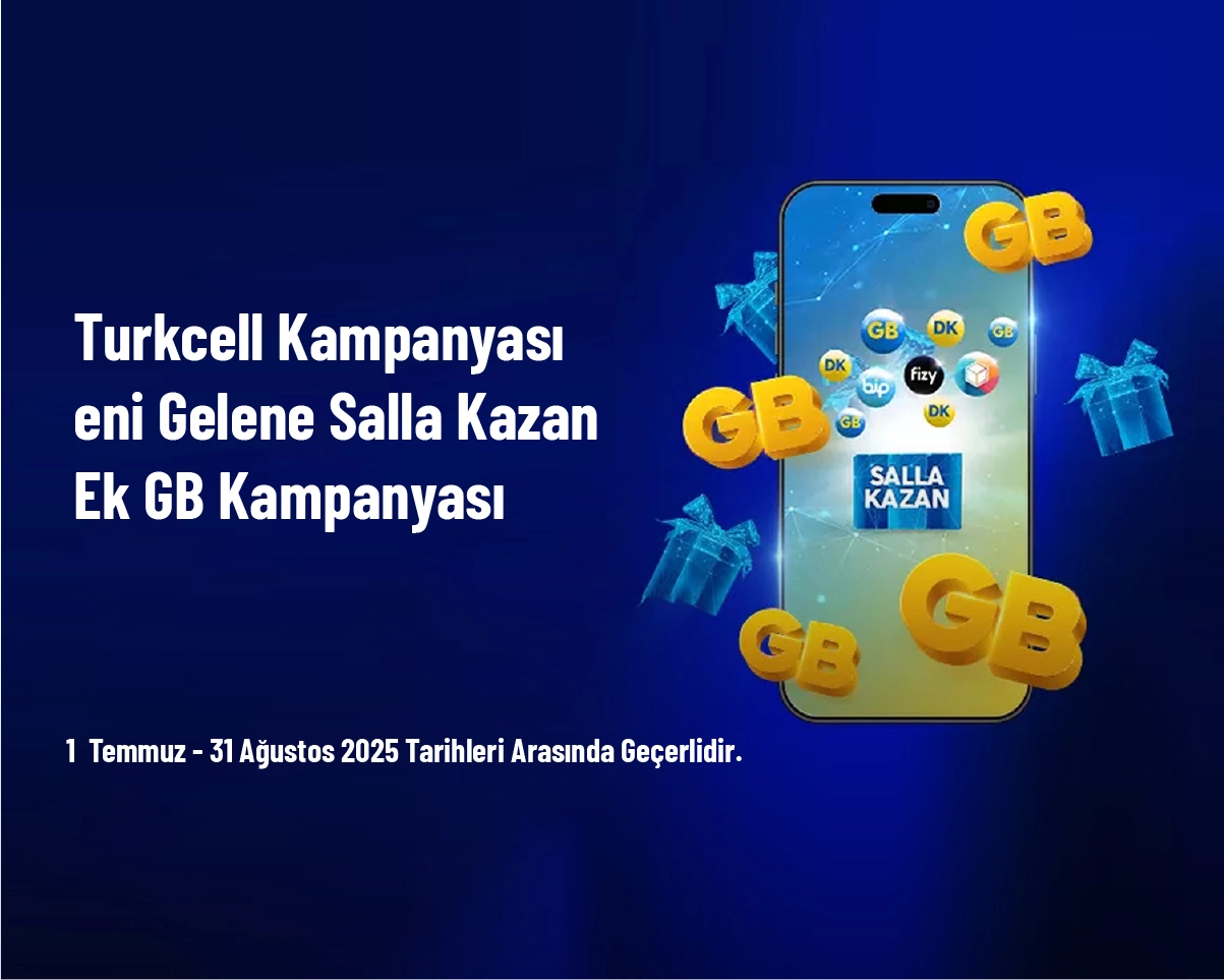 Turkcell Kampanyası - Yeni Gelene Salla Kazan Ek GB Kampanyası Turkcell Kampanyası - Yeni Gelene Salla Kazan Ek GB Kampanyası