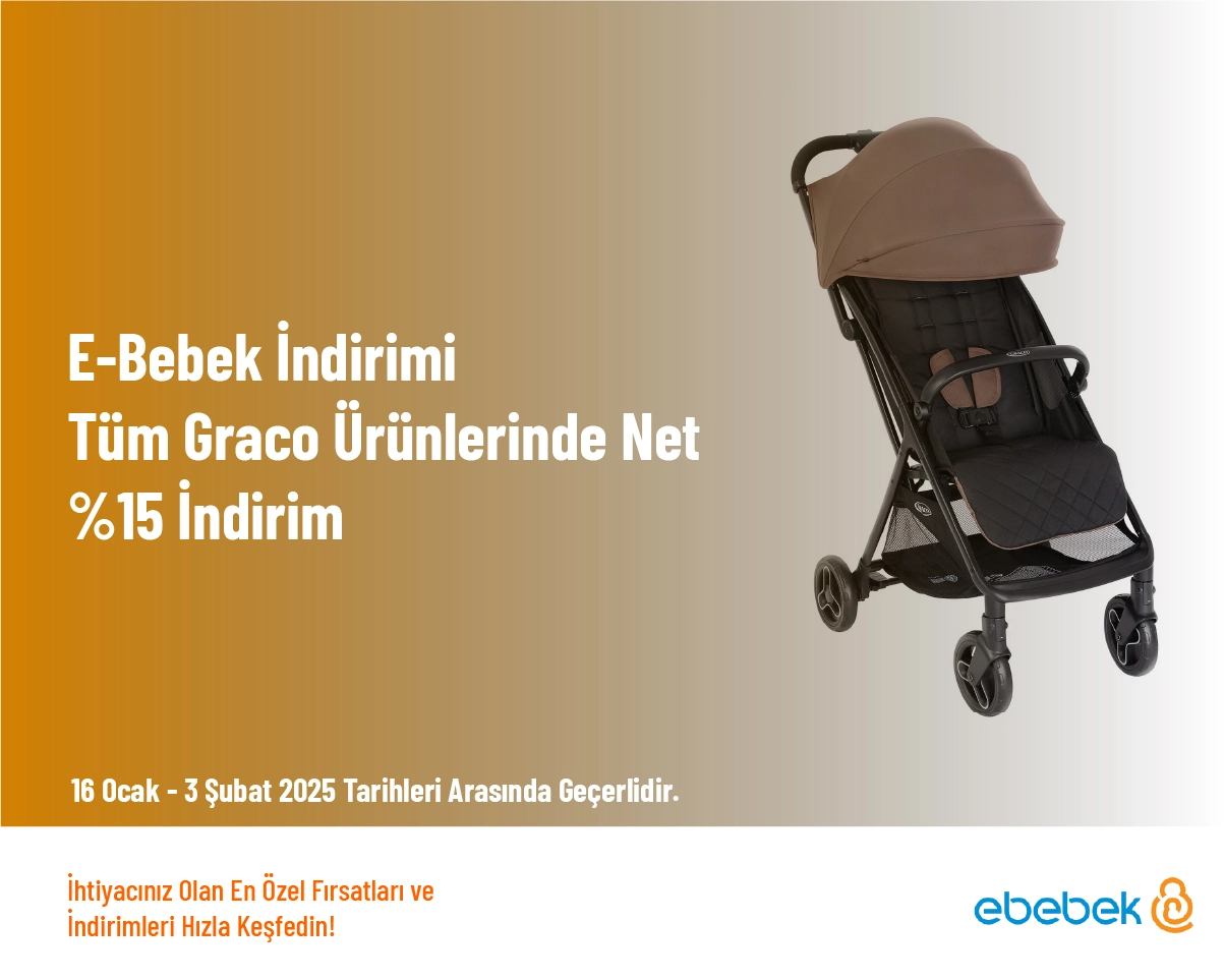 E-Bebek İndirimi - Tüm Graco Ürünlerinde Net %15 İndirim