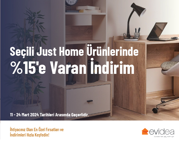 Seçili Just Home Ürünlerinde %15'e Varan İndirim