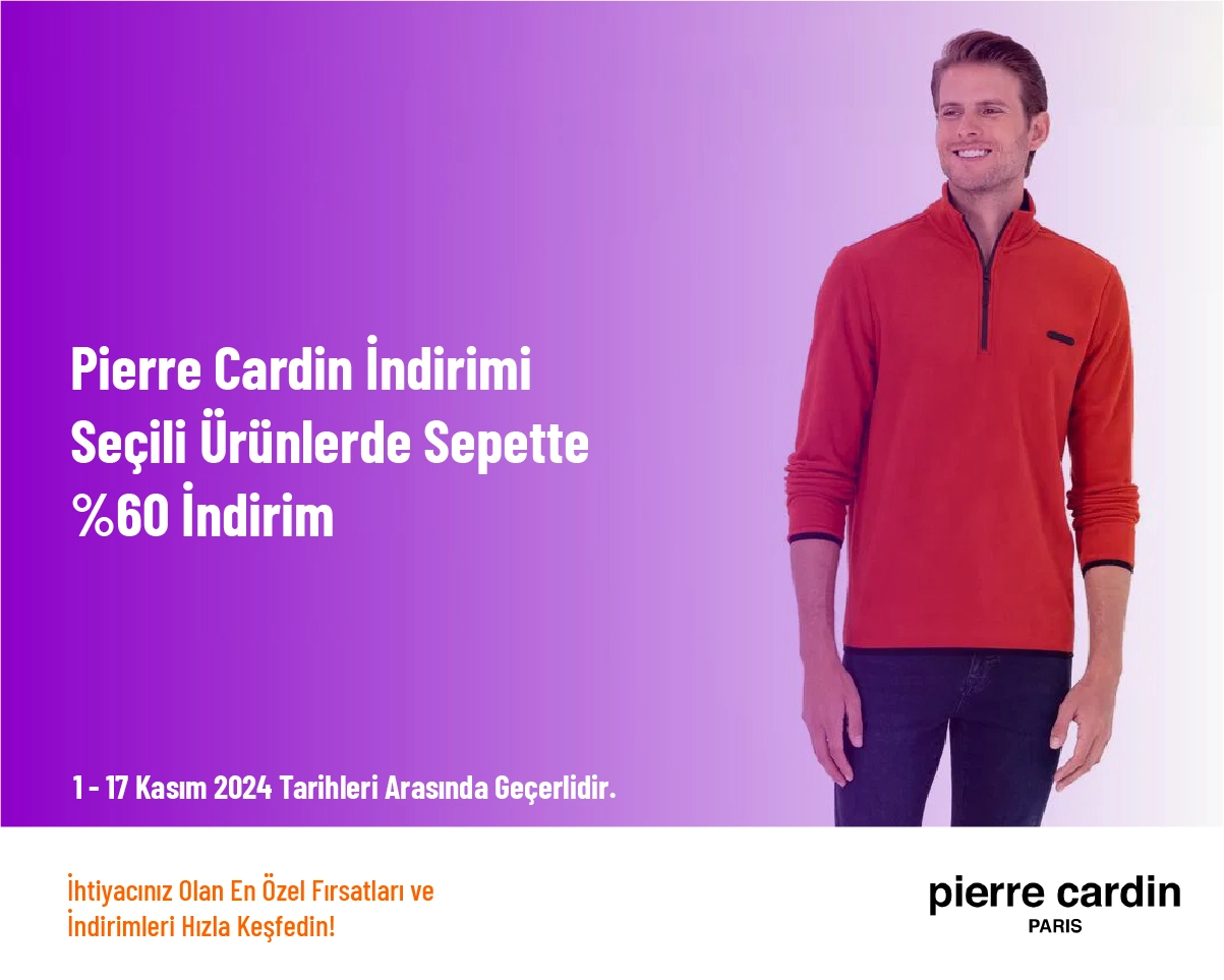 Pierre Cardin İndirimi - Seçili Ürünlerde Sepette %60 İndirim