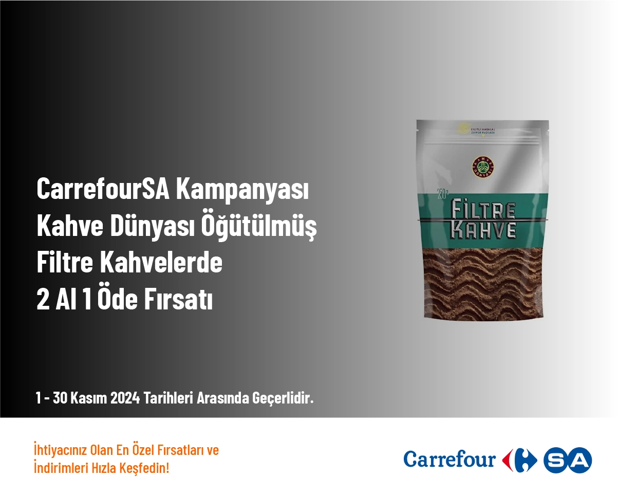 CarrefourSA Kampanyası - Kahve Dünyası Öğütülmüş Filtre Kahvelerde 2 Al 1 Öde Fırsatı