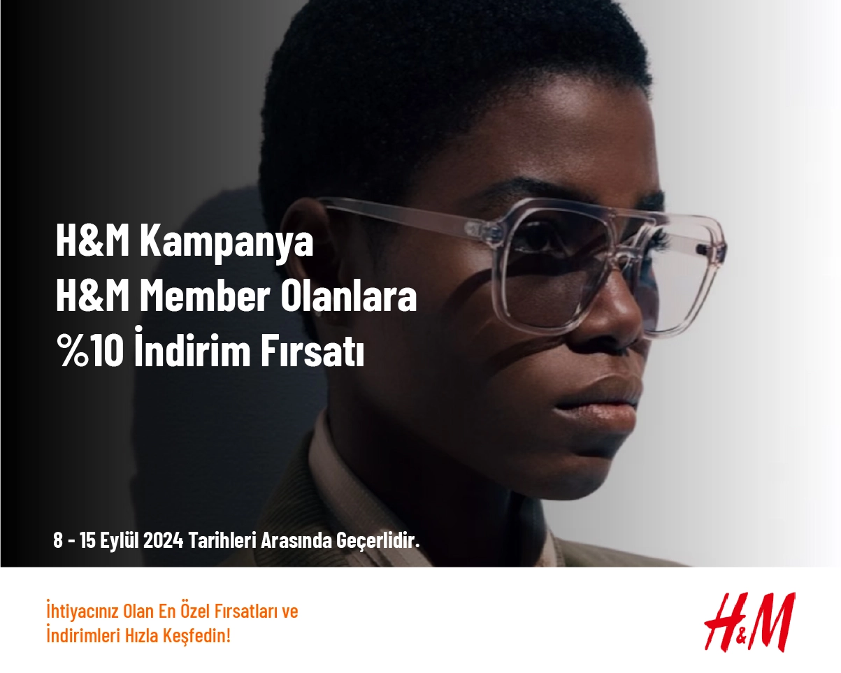 H&M Kampanya - H&M Member Olanlara %10 İndirim Fırsatı