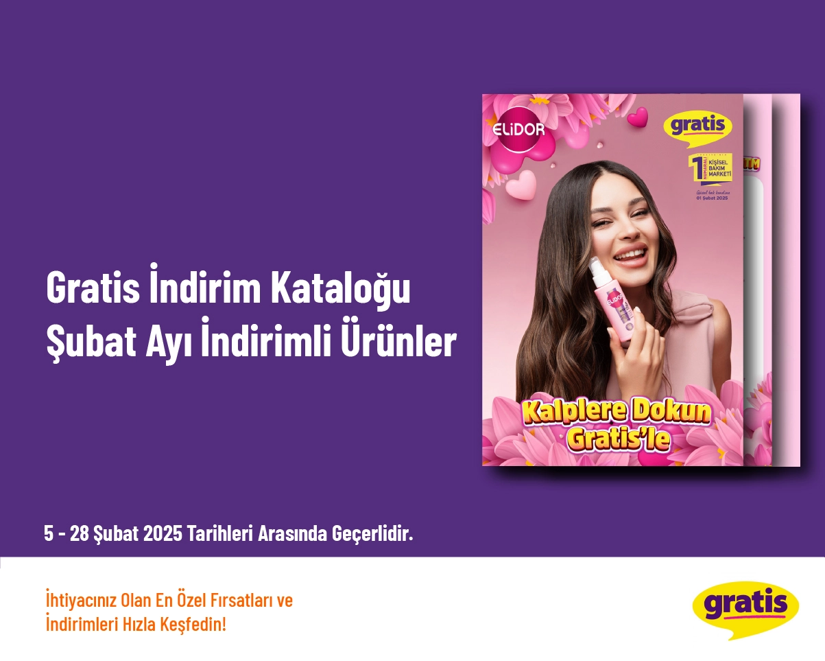 Gratis İndirim Kataloğu  - Şubat Ayı İndirimli Ürünler