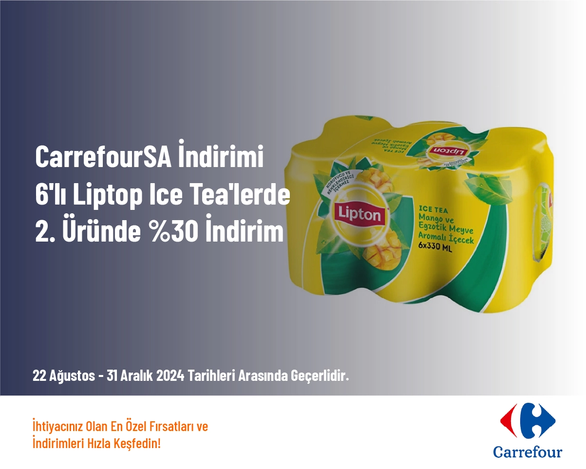 CarrefourSA İndirimi - 6'lı Liptop Ice Tea'lerde 2. Üründe %30 İndirim CarrefourSA İndirimi - 6'lı Liptop Ice Tea'lerde 2. Üründe %30 İndirim