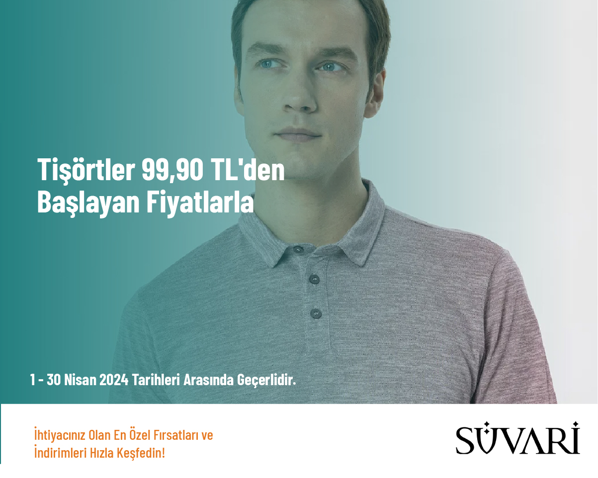 Tişörtler 99,90 TL'den Başlayan Fiyatlarla