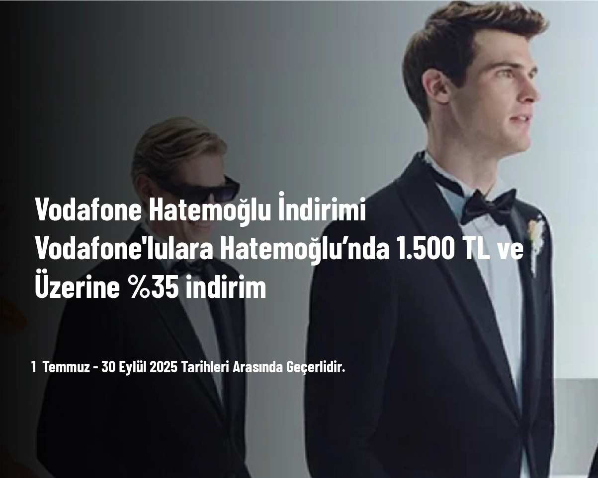 Vodafone Hatemoğlu İndirimi - Vodafone'lulara Hatemoğlu’nda 1.500 TL ve Üzerine %35 indirim Vodafone Hatemoğlu İndirimi - Vodafone'lulara Hatemoğlu’nda 1.500 TL ve Üzerine %35 indirim