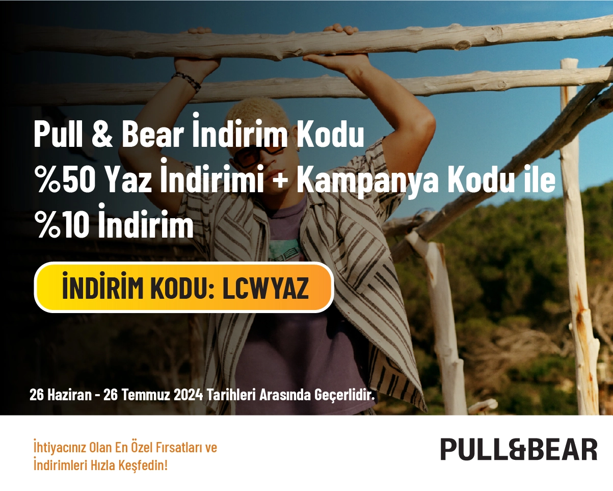 Pull & Bear İndirim Kodu - %50 Yaz İndirimi + Kampanya Kodu ile %10 İndirim