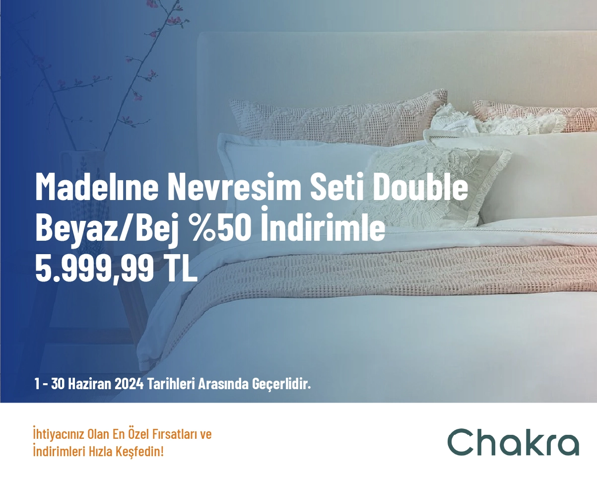 Chakra İndirim - Madelıne Nevresim Seti Double Beyaz/Bej %50 İndirimle 5.999,99 TL