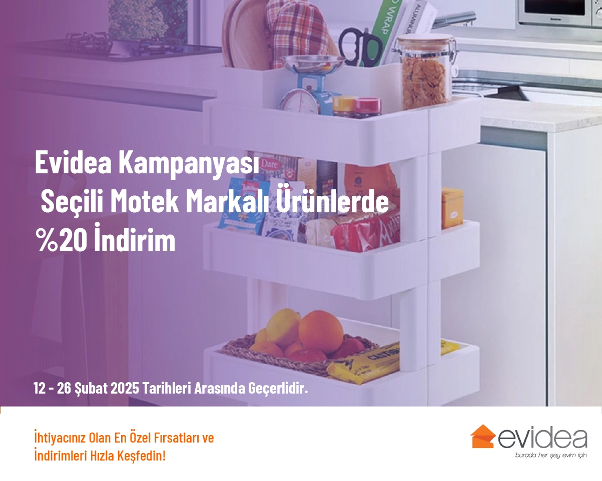 Evidea Kampanyası - Seçili Motek Markalı Ürünlerde %20 İndirim Evidea Kampanyası - Seçili Motek Markalı Ürünlerde %20 İndirim