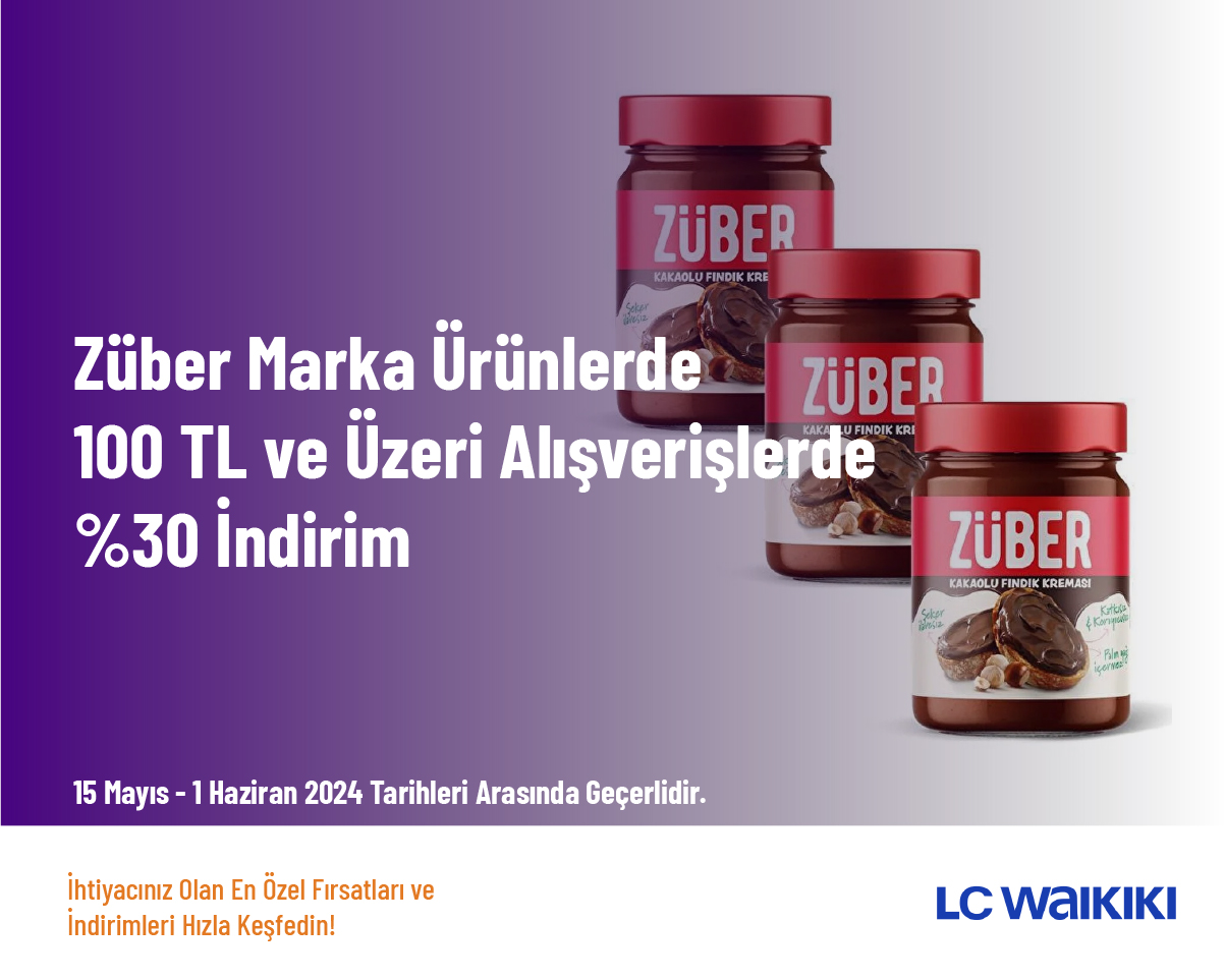 Züber Marka Ürünlerde 100 TL ve Üzeri Alışverişlerde %30 İndirim