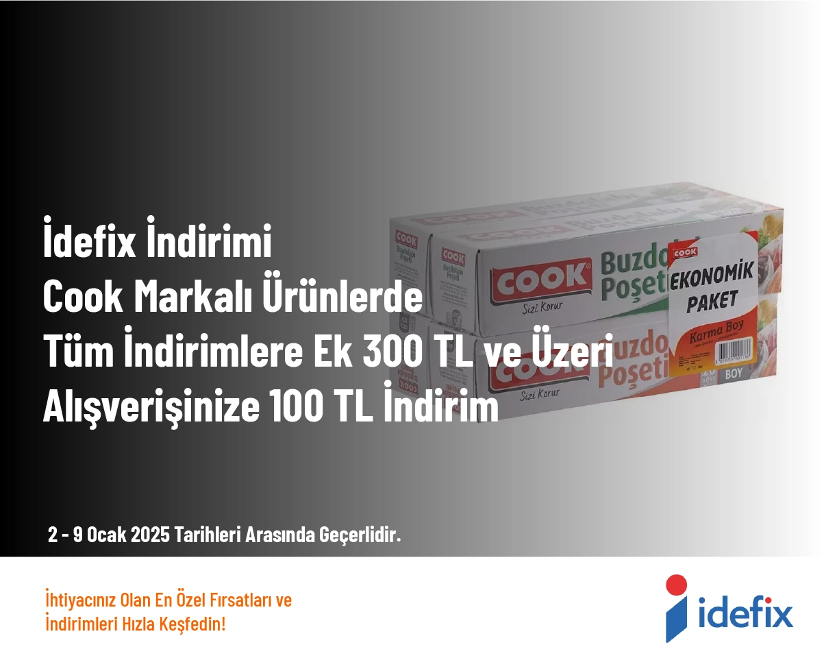 İdefix İndirimi - Cook Markalı Ürünlerde Tüm İndirimlere Ek 300 TL ve Üzeri Alışverişinize 100 TL İndirim