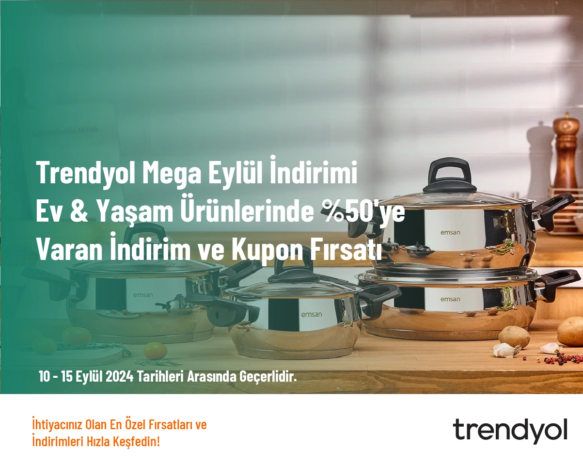 Trendyol Mega Eylül İndirimi - Ev & Yaşam Ürünlerinde %50'ye Varan İndirim ve Kupon Fırsatı