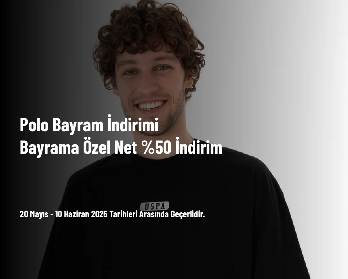 Polo Bayram İndirimi - Bayrama Özel Net %50 İndirim Polo Bayram İndirimi - Bayrama Özel Net %50 İndirim