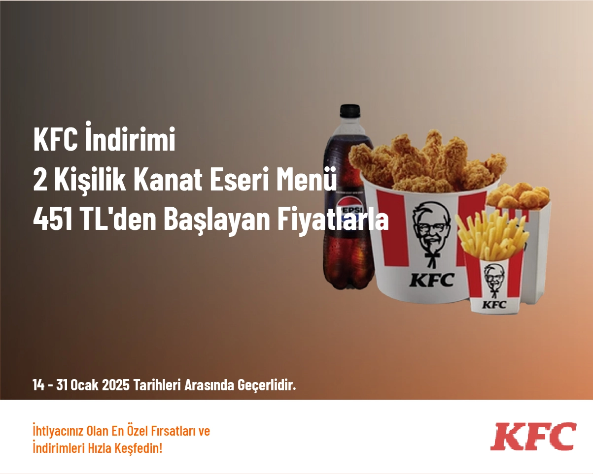 KFC İndirimi - 2 Kişilik Kanat Eseri Menü 451 TL'den Başlayan Fiyatlarla