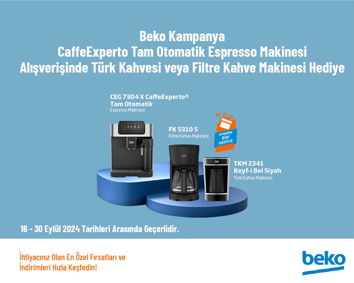 Beko Kampanya - CaffeExperto Tam Otomatik Espresso Makinesi Alışverişinde Türk Kahvesi veya Filtre Kahve Makinesi Hediye