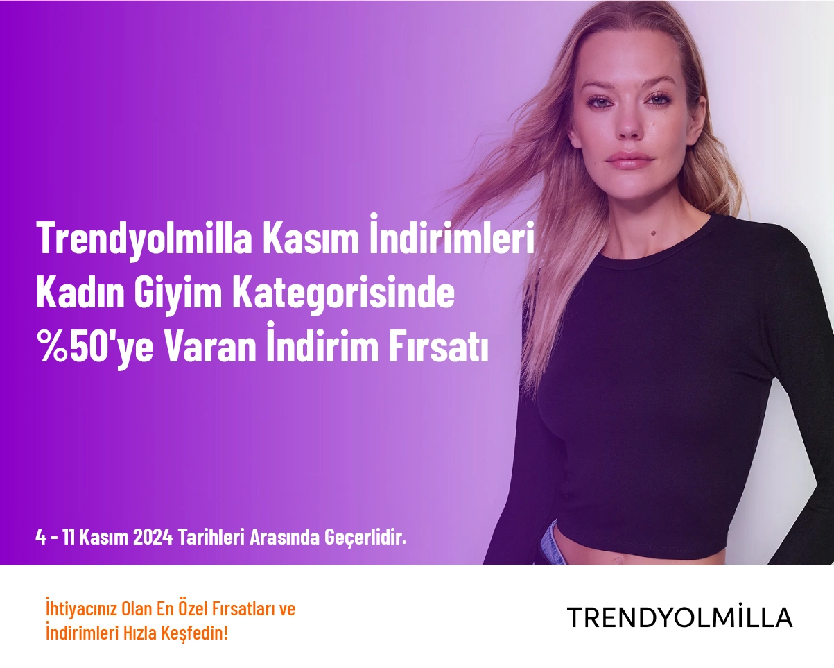 Trendyolmilla Kasım İndirimleri - Kadın Giyim Kategorisinde %50'ye Varan İndirim Fırsatı