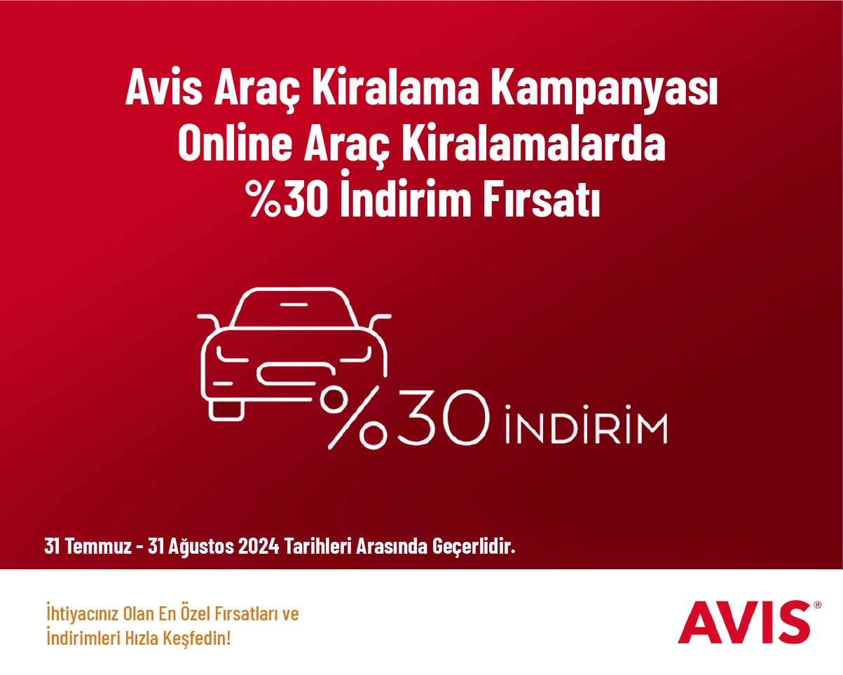 Avis Araç Kiralama Kampanyası - Online Araç Kiralamalarda %30 İndirim Fırsatı