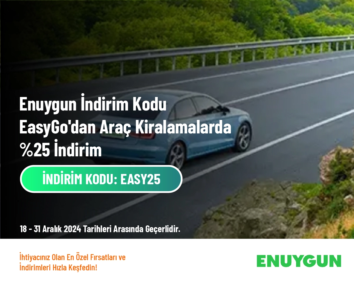 Enuygun İndirim Kodu - EasyGo'dan Araç Kiralamalarda %25 İndirim