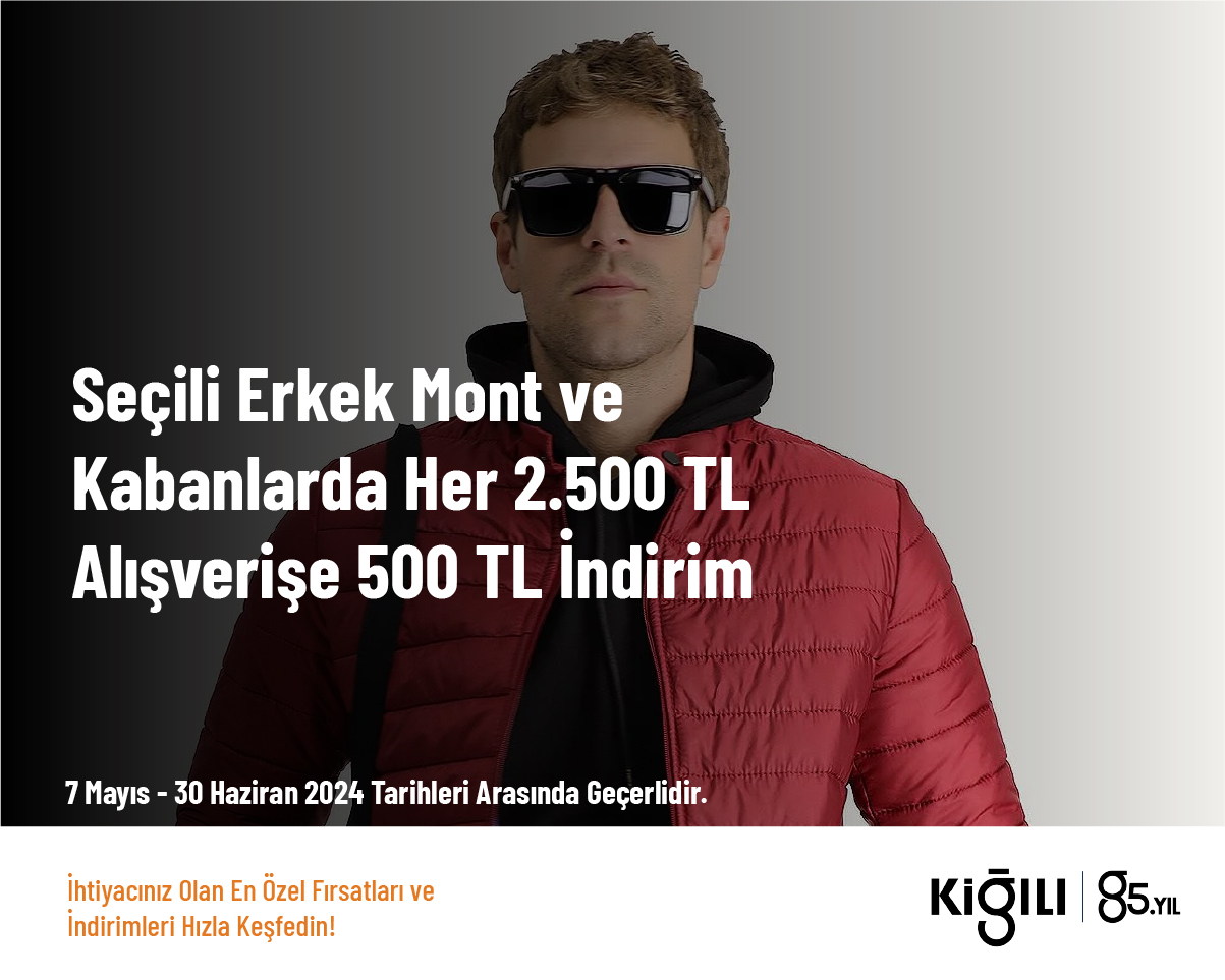 Seçili Erkek Mont ve Kabanlarda Her 2.500 TL Alışverişe 500 TL İndirim