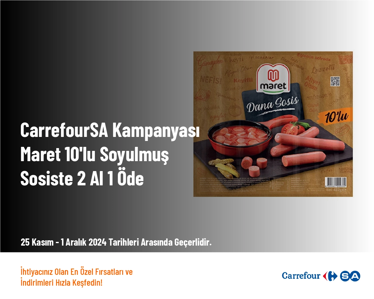 CarrefourSA Kampanyası - Maret 10'lu Soyulmuş Sosiste 2 Al 1 Öde