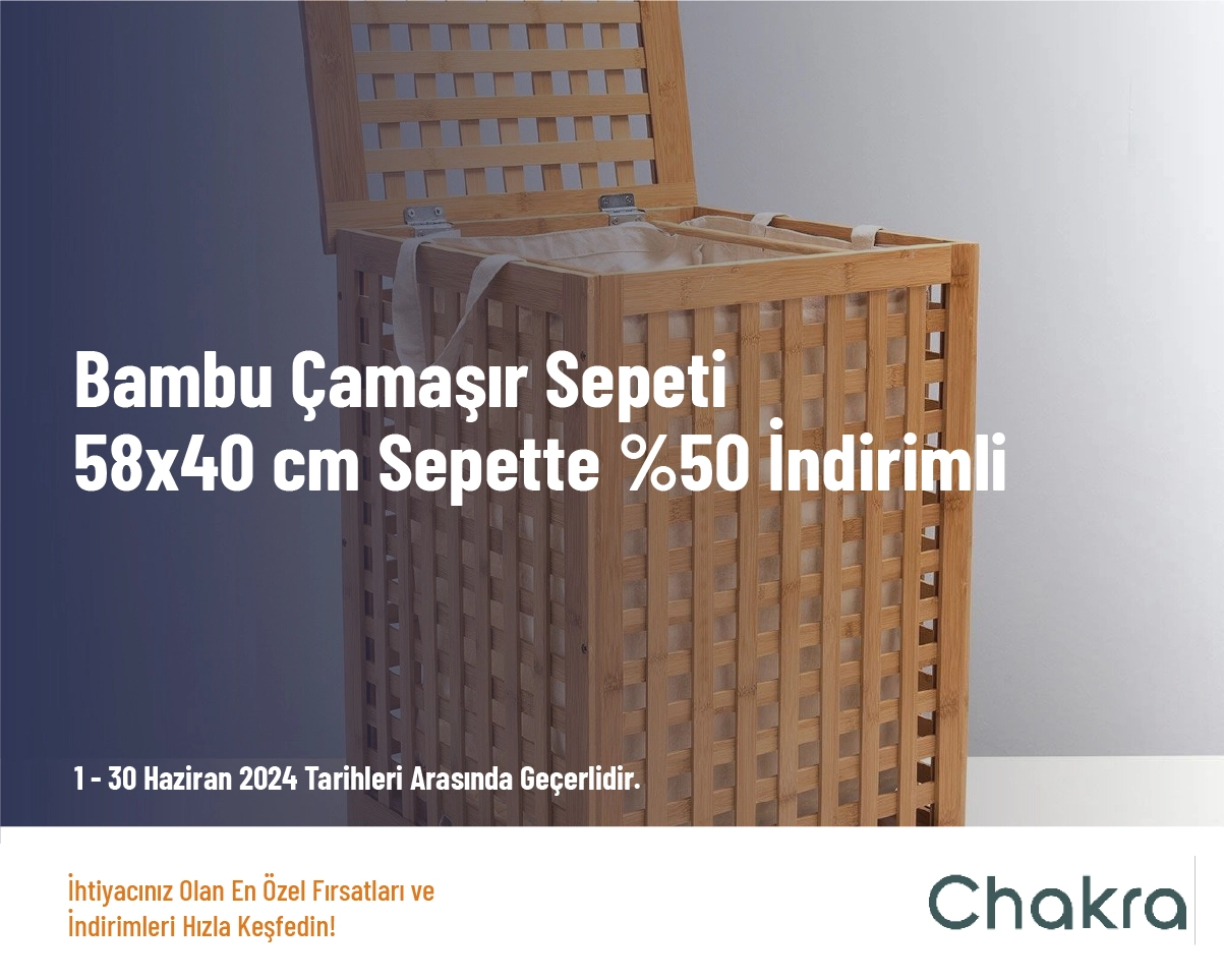 Chakra İndirim - Bambu Çamaşır Sepeti 58x40 cm Sepette %50 İndirimli