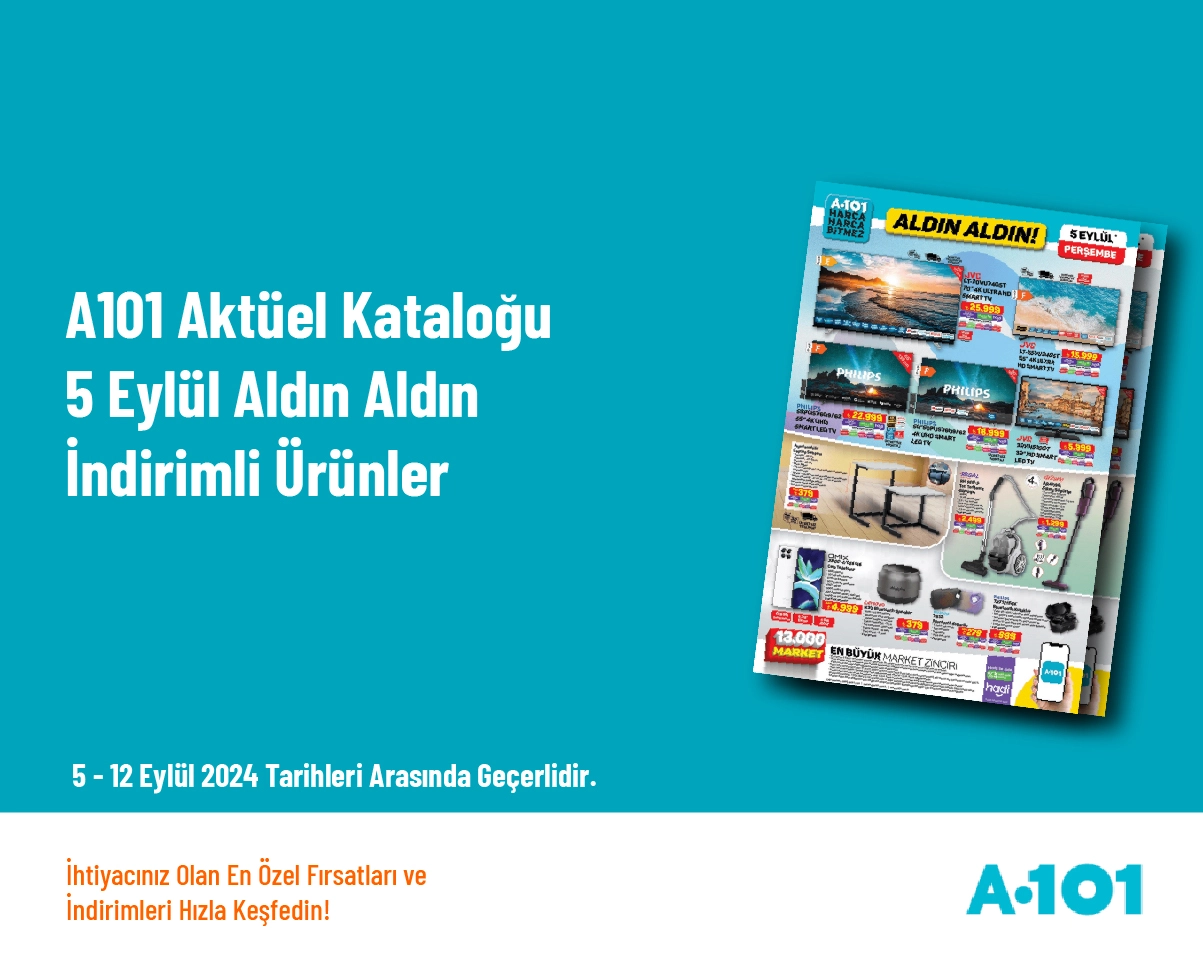 A101 Aktüel Kataloğu - 5 Eylül Aldın Aldın İndirimli Ürünler