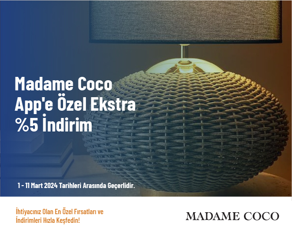 Madame Coco App'e Özel Ekstra %5 İndirim