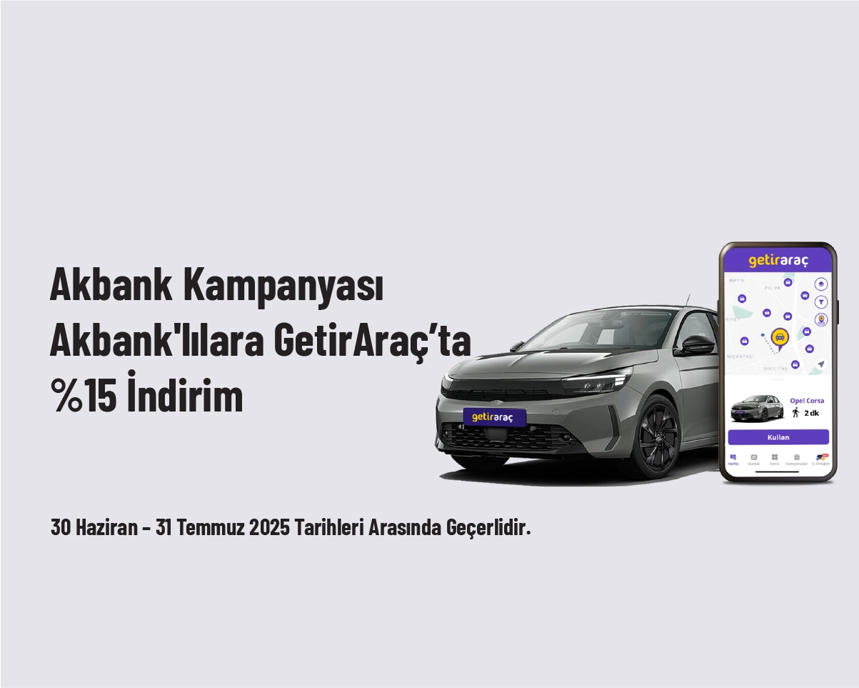Akbank Kampanyası - Akbank'lılara GetirAraç’ta %15 İndirim Akbank Kampanyası - Akbank'lılara GetirAraç’ta %15 İndirim