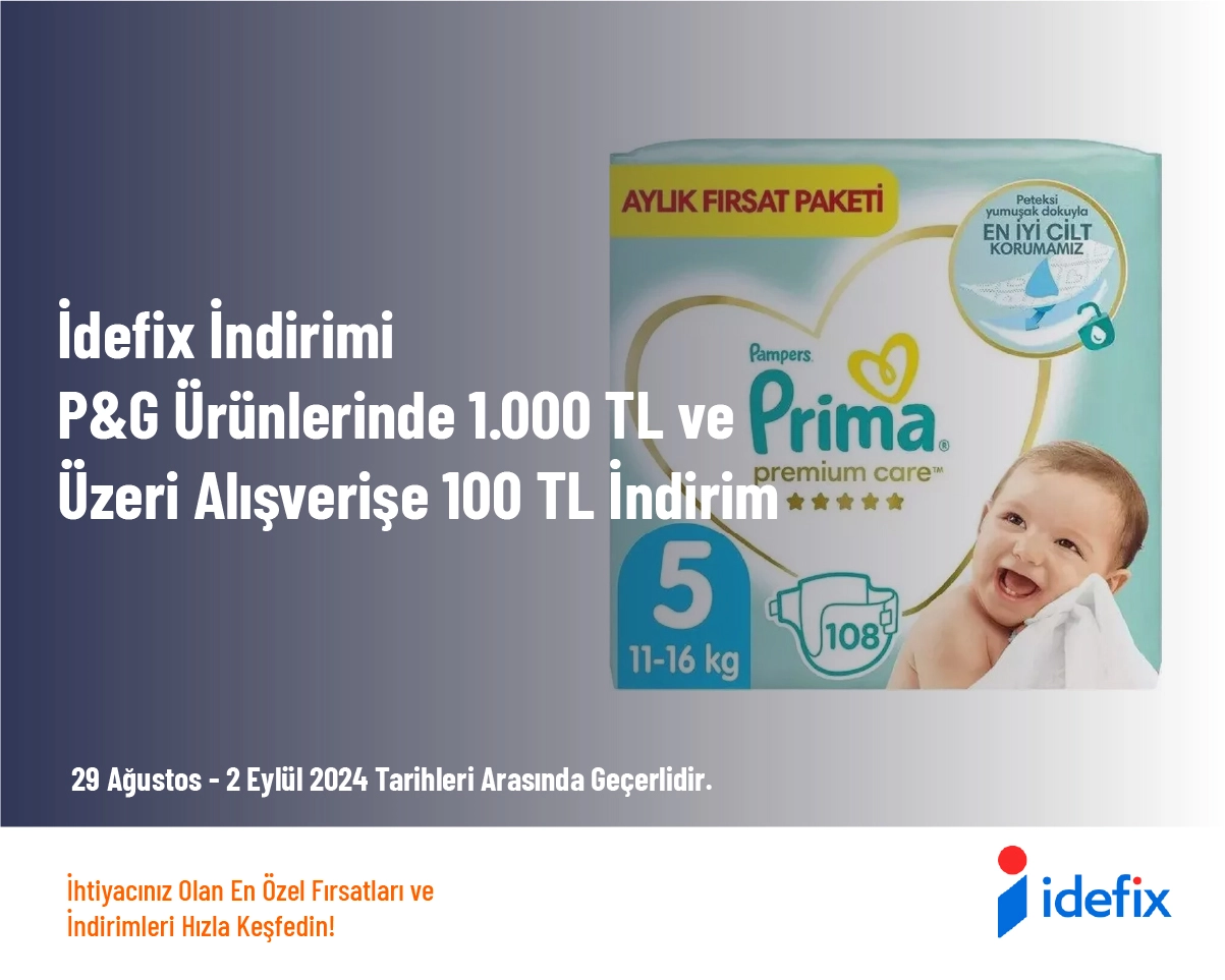 İdefix İndirimi - P&G Ürünlerinde 1.000 TL ve Üzeri Alışverişe 100 TL İndirim