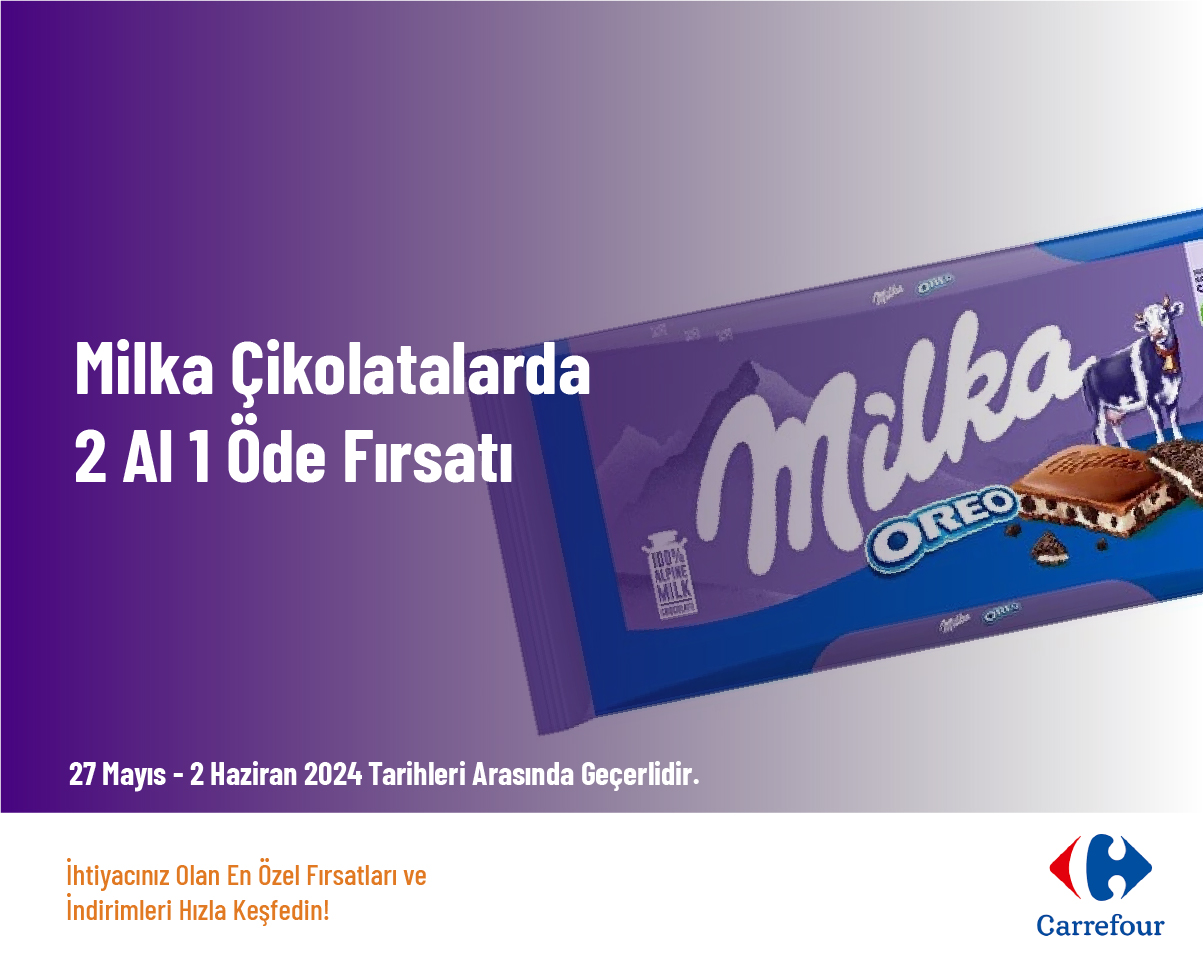 Milka Çikolatalarda 2 Al 1 Öde Fırsatı