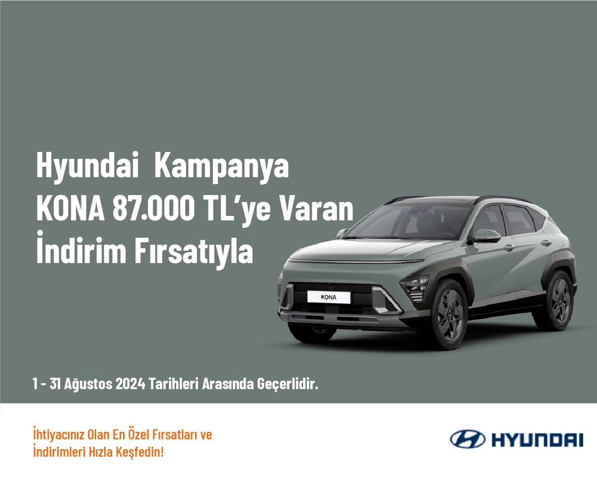 Hyundai  Kampanya - KONA 87.000 TL’ye Varan İndirim Fırsatıyla