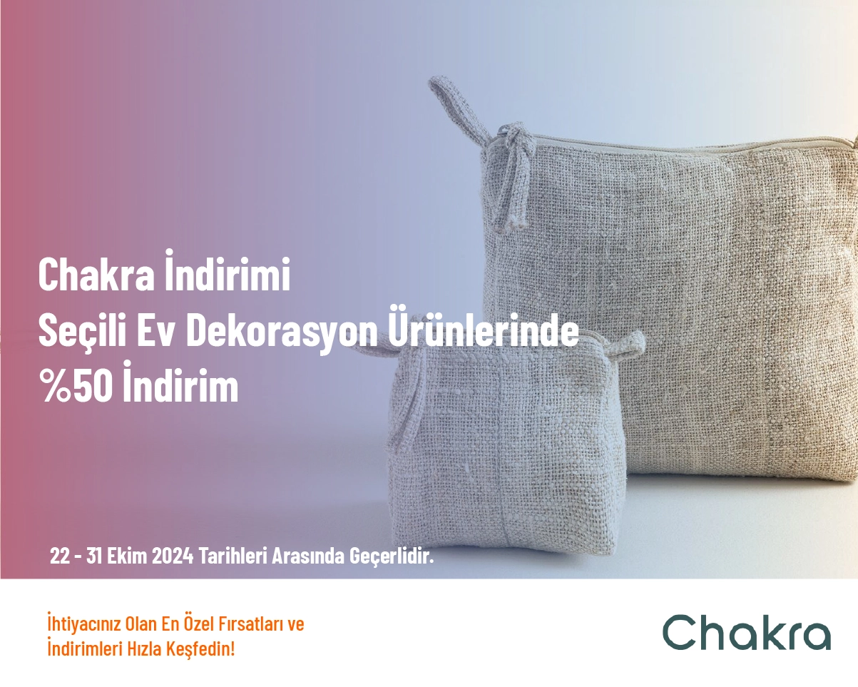 Chakra İndirimi - Seçili Ev Dekorasyon Ürünlerinde %50 İndirim