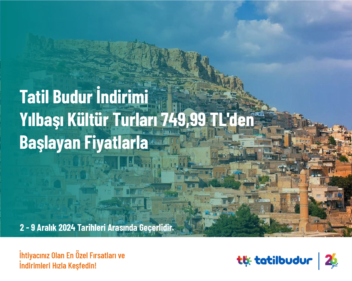 Tatil Budur İndirimi - Yılbaşı Kültür Turları 749,99 TL'den Başlayan Fiyatlarla