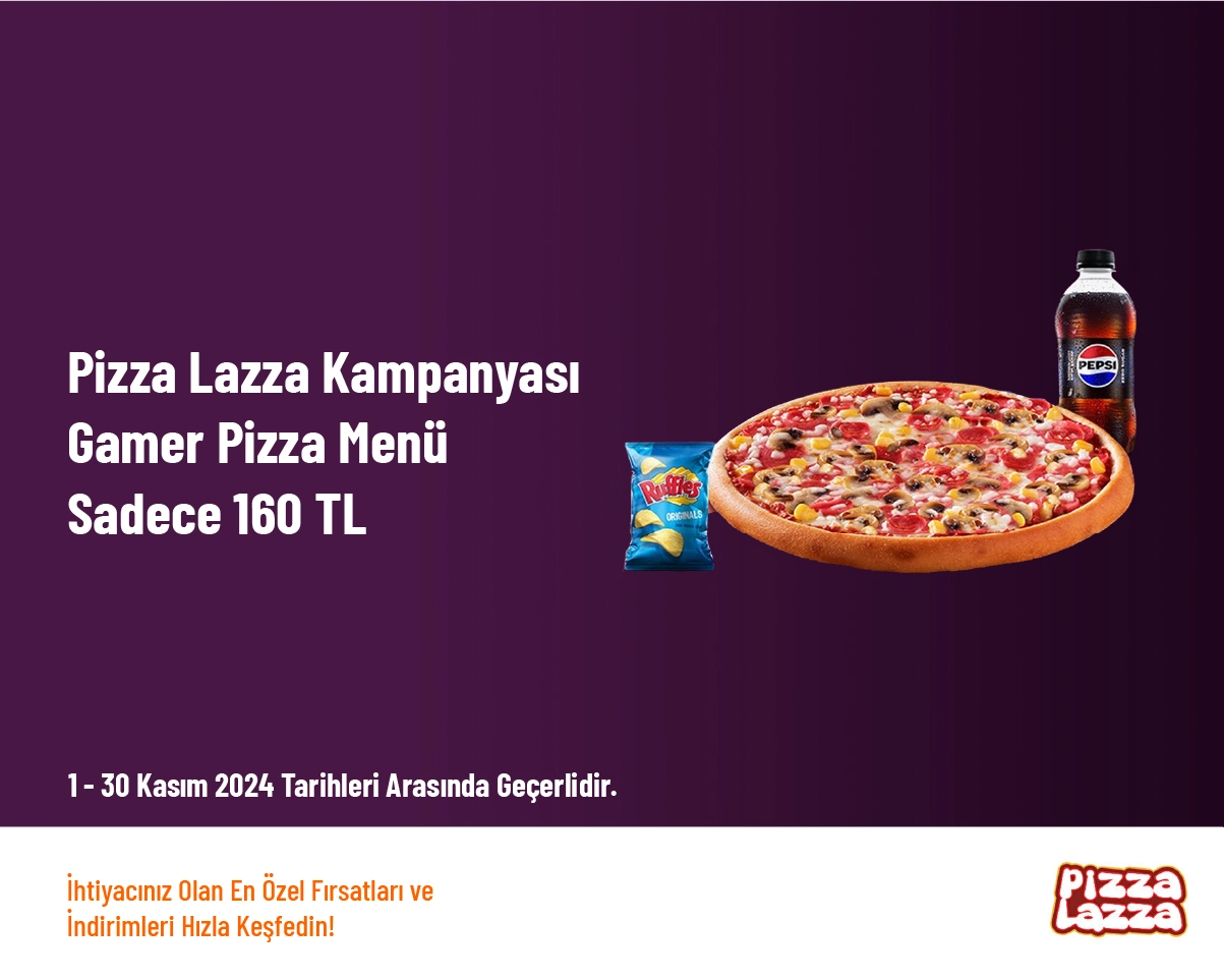 Pizza Lazza Kampanyası - Gamer Pizza Menü Sadece 160 TL