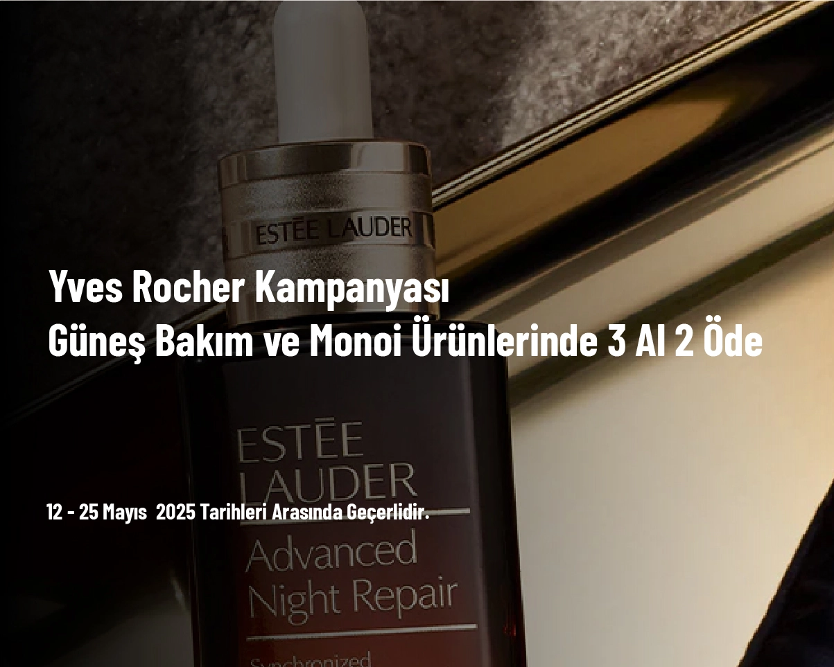 Yves Rocher Kampanyası - Güneş Bakım ve Monoi Ürünlerinde 3 Al 2 Öde