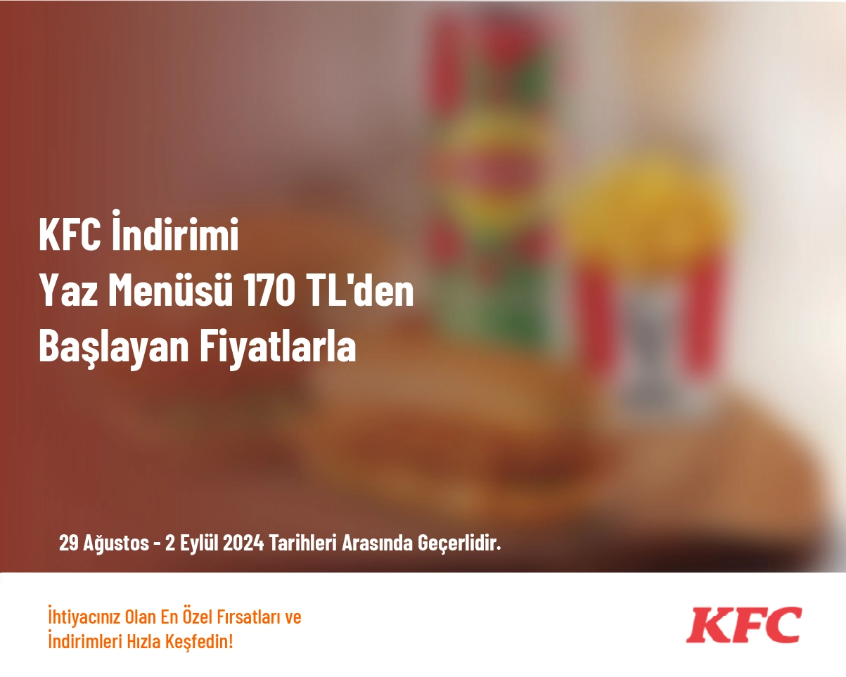 KFC İndirimi - Yaz Menüsü 170 TL'den Başlayan Fiyatlarla