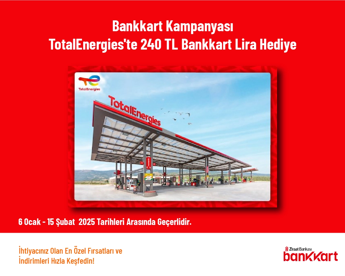 Bankkart Kampanyası - TotalEnergies'te 240 TL Bankkart Lira Hediye