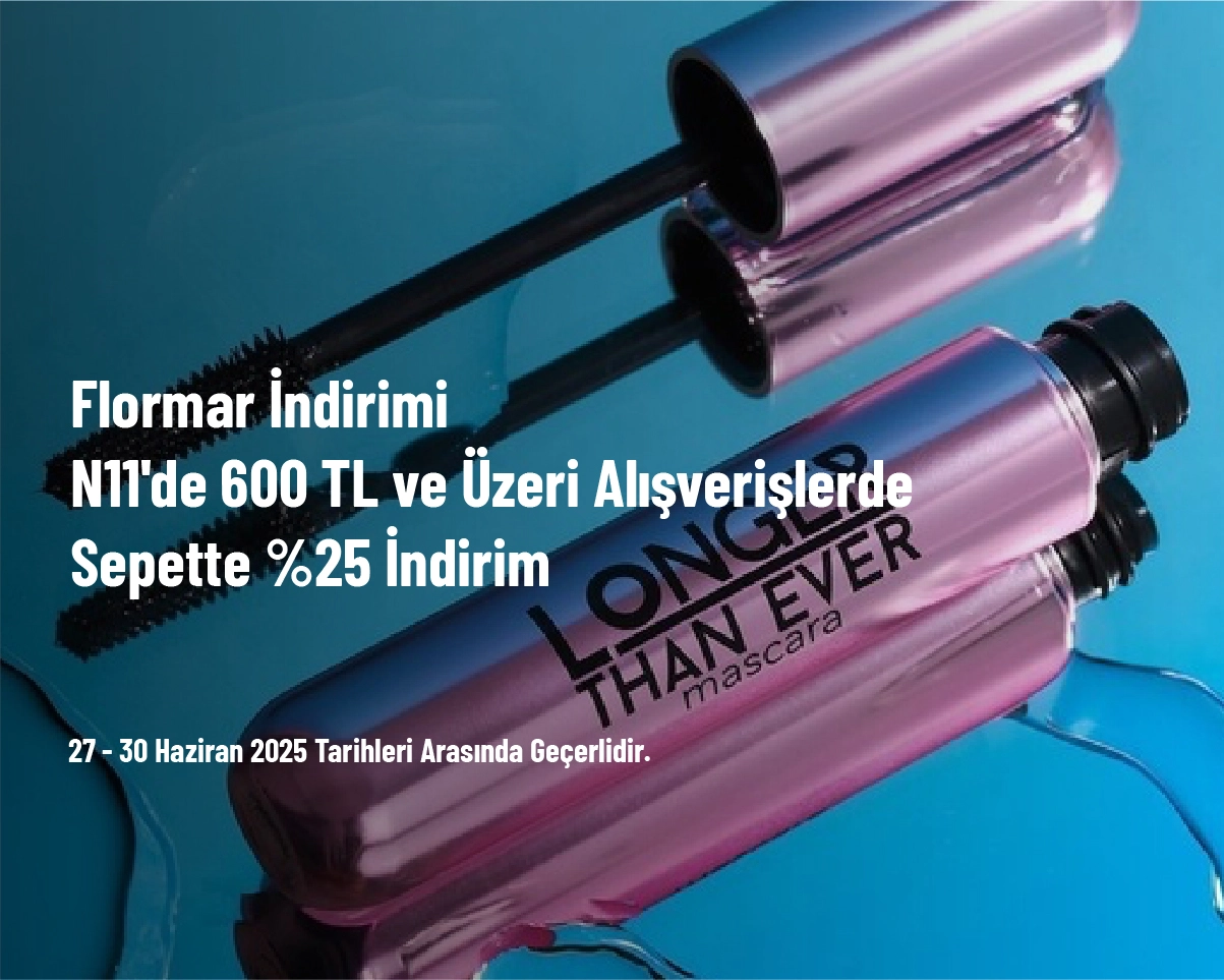 Flormar İndirimi - N11'de 600 TL ve Üzeri Alışverişlerde Sepette %25 İndirim Flormar İndirimi - N11'de 600 TL ve Üzeri Alışverişlerde Sepette %25 İndirim